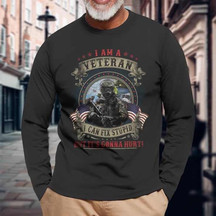 I Am A Veteran I Can Fix Stupid But It’S Gonna Hurt ‌ Long Sleeve T-Shirt Gifts for Old Men