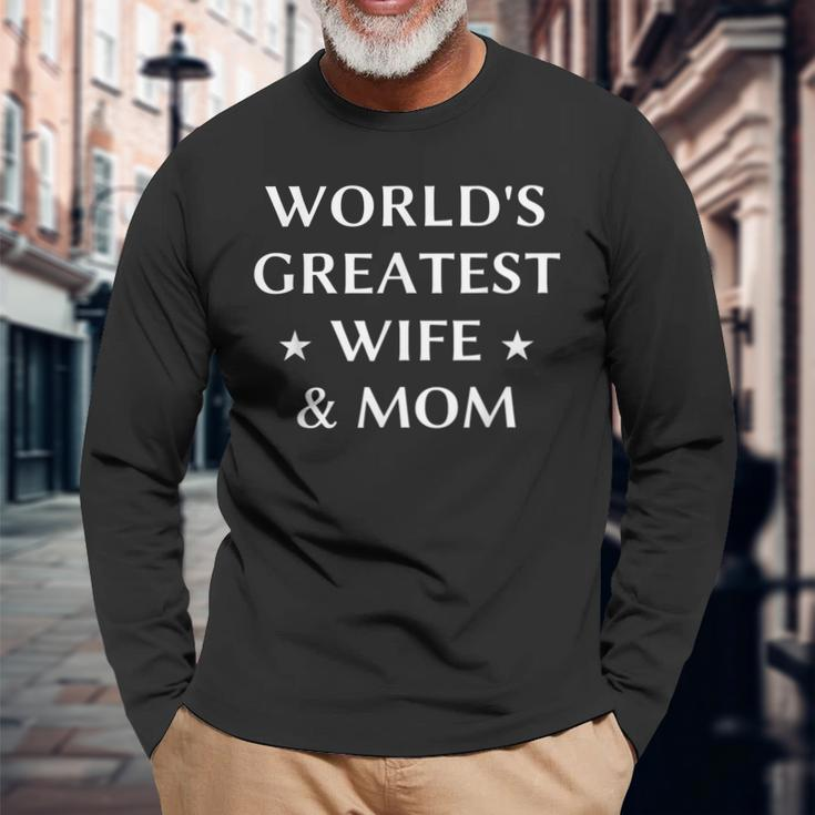 Worlds Greatest Wife & Mom Best Mothers Day Gift Men Women Long Sleeve T-shirt Graphic Print Unisex Gifts for Old Men