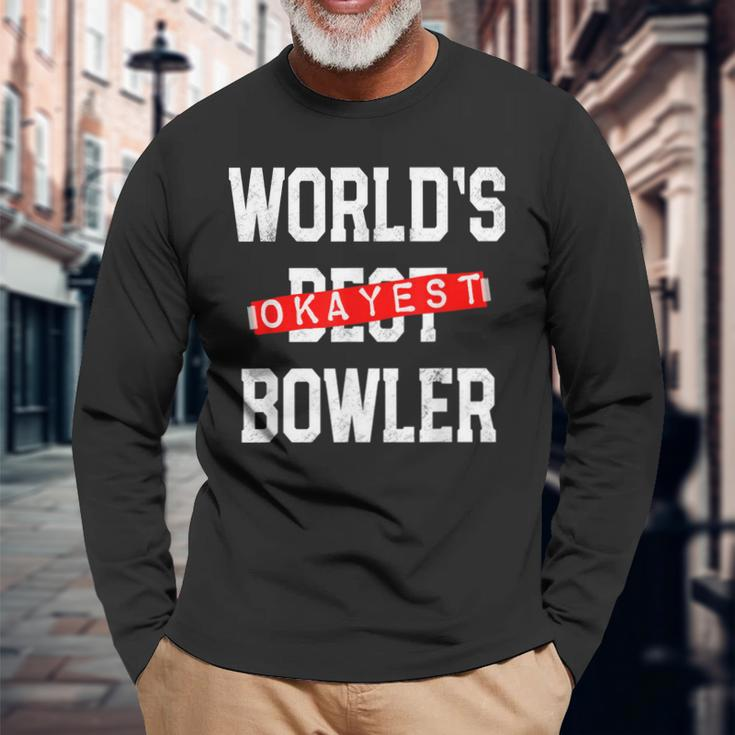 Worlds Okayest Bowler V2 Men Women Long Sleeve T-shirt Graphic Print Unisex Gifts for Old Men