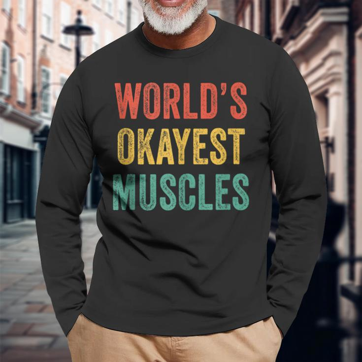 Worlds Okayest Muscles Gym Fathers Day Dad Vintage Retro Long Sleeve T-Shirt Gifts for Old Men