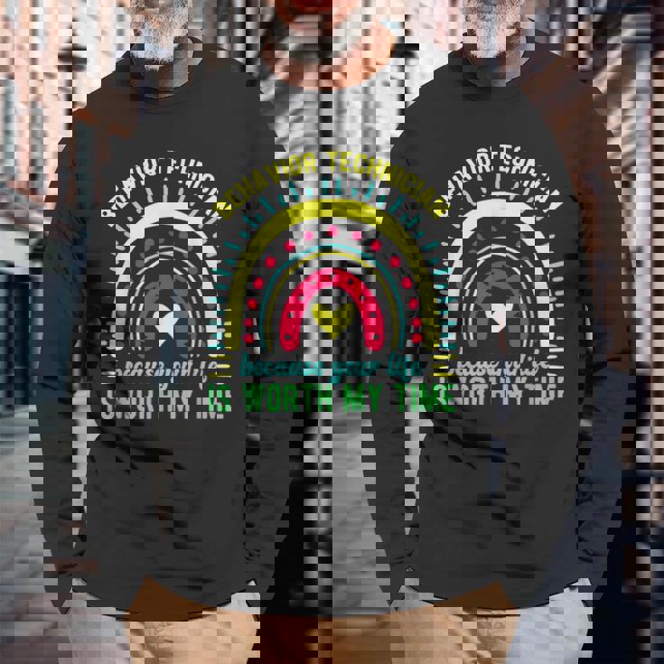 Worth My Time Behavior Technician Behavior Tech Long Sleeve T-Shirt Gifts for Old Men