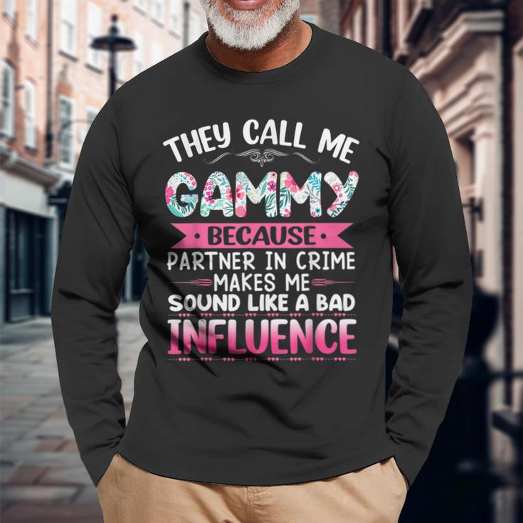 They Call Me Gammy Because Partner In Crime Mothers Long Sleeve T-Shirt Gifts for Old Men