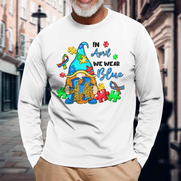 In April We Wear Blue Gnome Autism Awareness Month Long Sleeve T-Shirt T-Shirt Gifts for Old Men