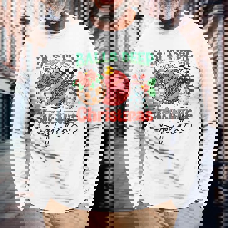 Balls Deep In Christmas Spirit Funny Santa Xmas Holiday Men Women Long Sleeve T-shirt Graphic Print Unisex Gifts for Old Men