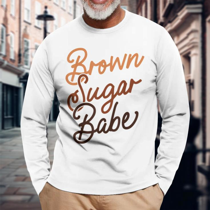 Brown Sugar Babe Proud Woman Black Melanin Pride Long Sleeve T-Shirt T-Shirt Gifts for Old Men