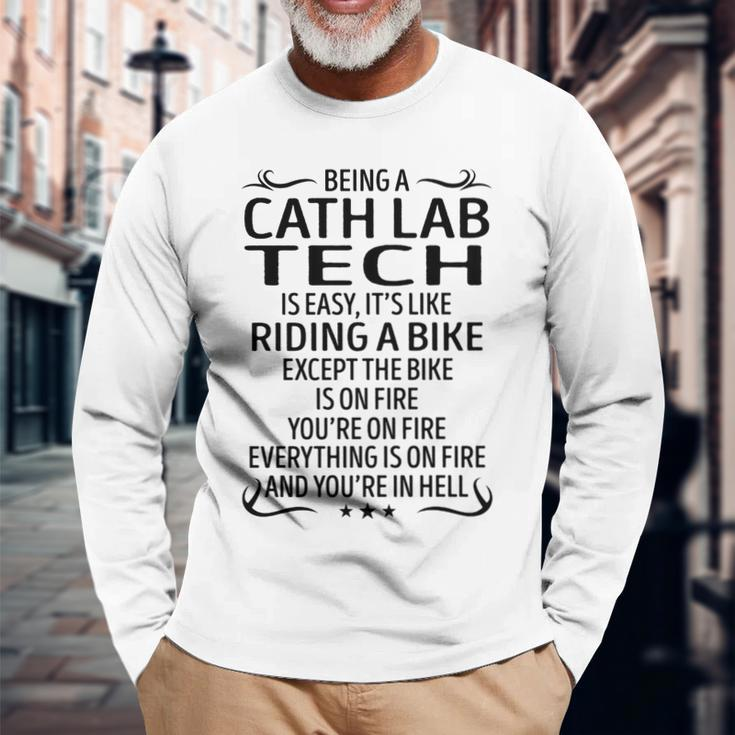 Being A Cath Lab Tech Like Riding A Bike Long Sleeve T-Shirt Gifts for Old Men