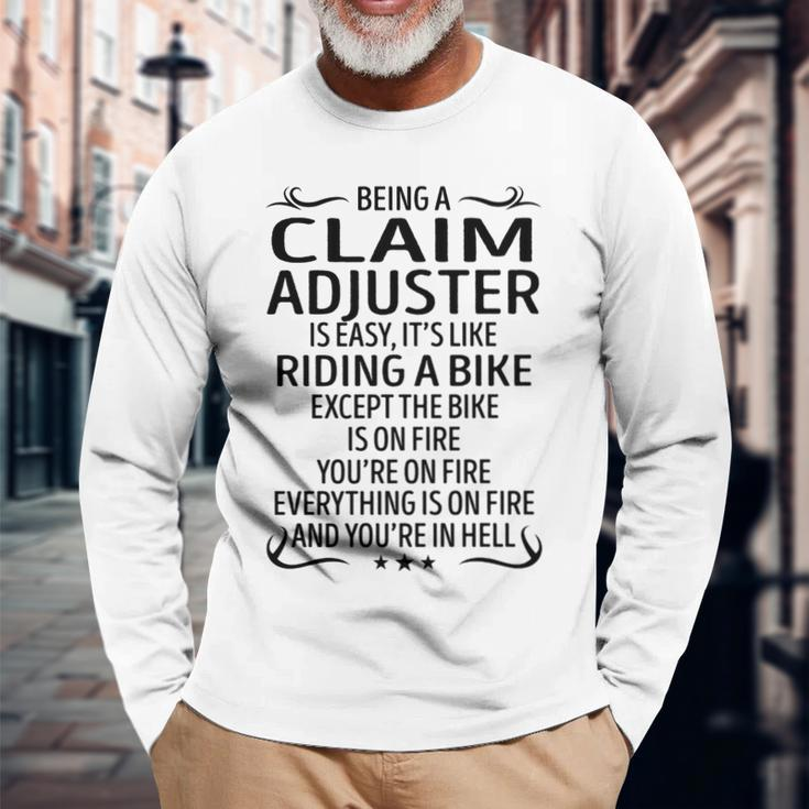 Being A Claim Adjuster Like Riding A Bike Long Sleeve T-Shirt Gifts for Old Men