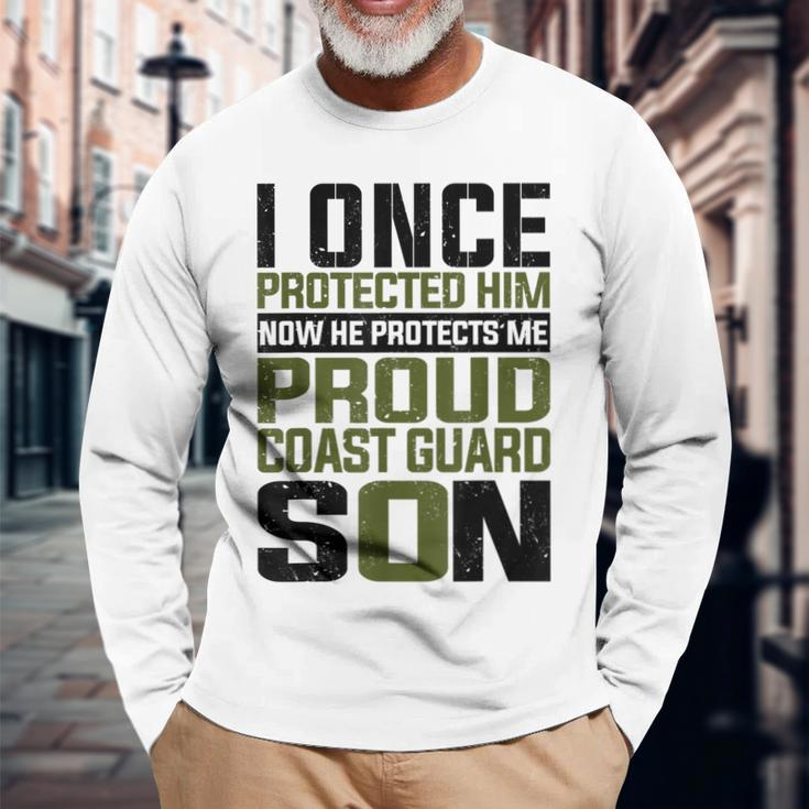 Coast Guard Son Now She Protects Me Proud Coast Guard Son Long Sleeve T-Shirt Gifts for Old Men