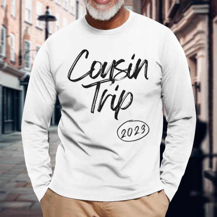 Cousin Trip 2023 Reunion Vacation Birthday Road Trip Long Sleeve T-Shirt T-Shirt Gifts for Old Men