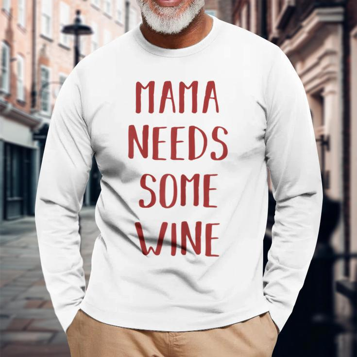 Damen Mama Needs Some Wine Mama Wein Langarmshirts Geschenke für alte Männer
