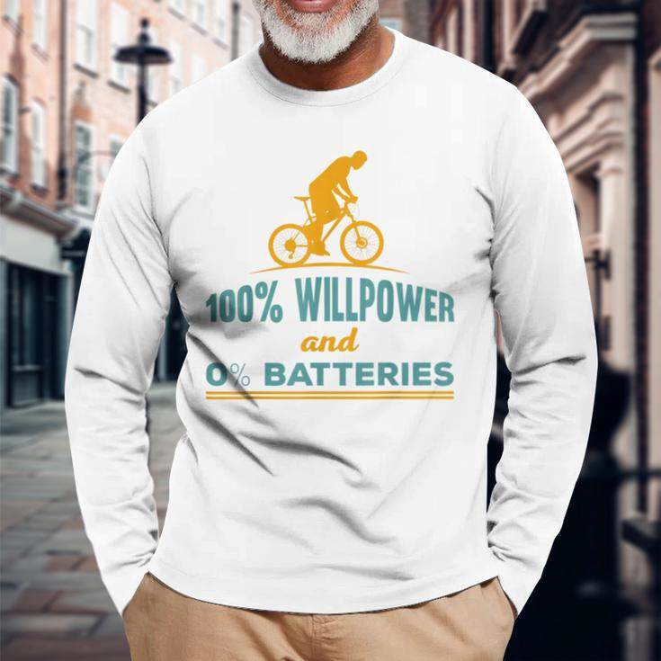E-Bike Mountainbike 100 Willpower Und 0 Akkus Radfahrer Langarmshirts Geschenke für alte Männer