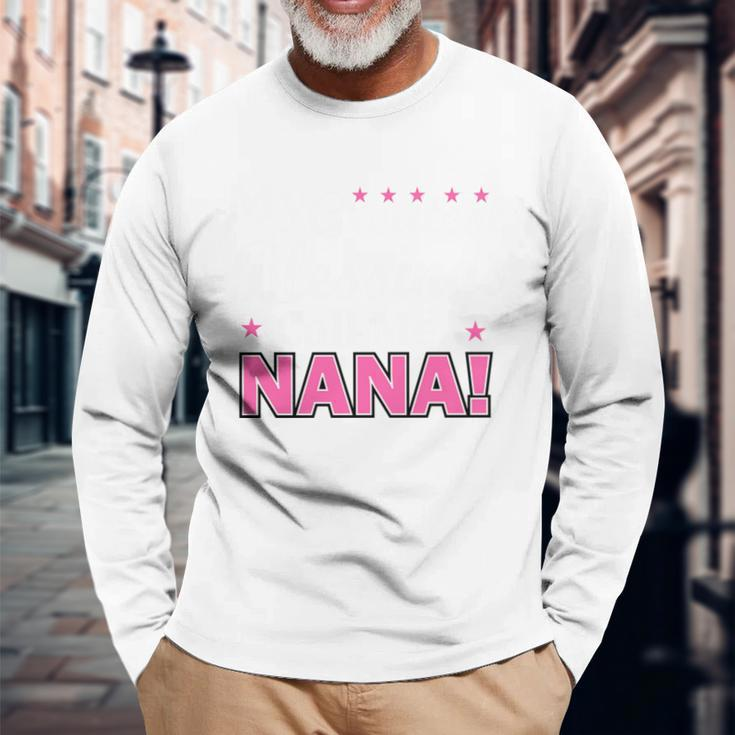 My Greatest Blessings Call Me Nana Long Sleeve T-Shirt Gifts for Old Men
