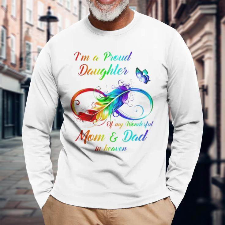 I’M A Proud Daughter Of My Wonderful Mom And Dad In Heaven Long Sleeve T-Shirt T-Shirt Gifts for Old Men