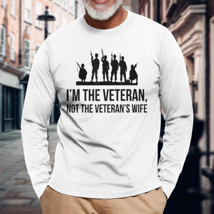 Im The Veteran Not The Veterans Wife Men Women Long Sleeve T-shirt Graphic Print Unisex Gifts for Old Men
