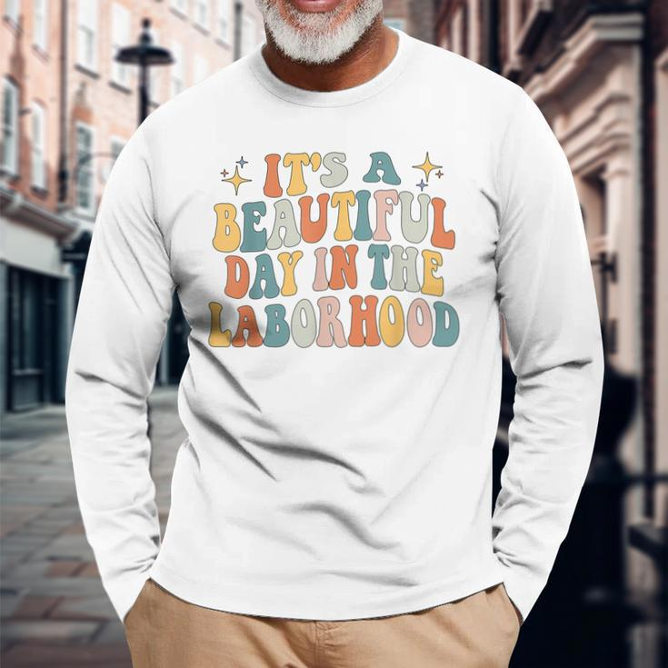 Its A Beautiful Day In The Laborhood Labor Delivery Retro Long Sleeve T-Shirt Gifts for Old Men