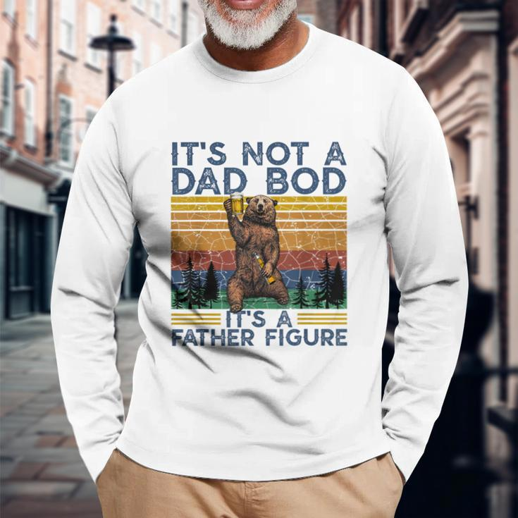 Its Not A Dad Bod Its A Father Figure Bear Camping Long Sleeve T-Shirt Gifts for Old Men