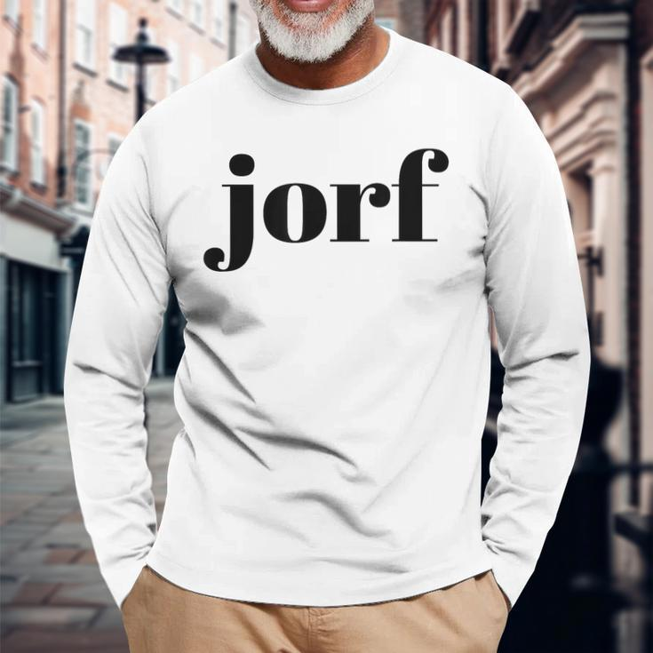 Jorf Jorf Law Humor Long Sleeve T-Shirt T-Shirt Gifts for Old Men