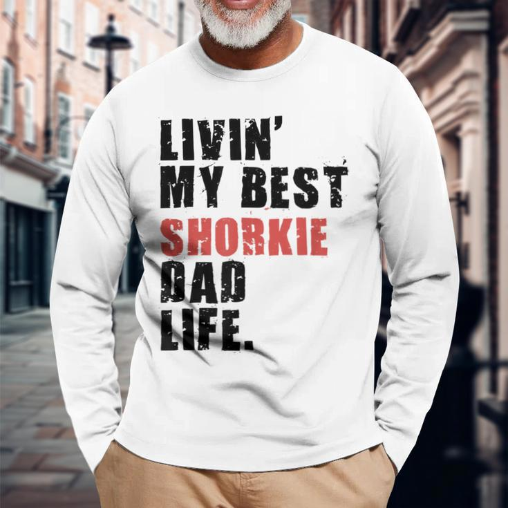 Livin My Best Shorkie Dad Life Adc123e Long Sleeve T-Shirt T-Shirt Gifts for Old Men