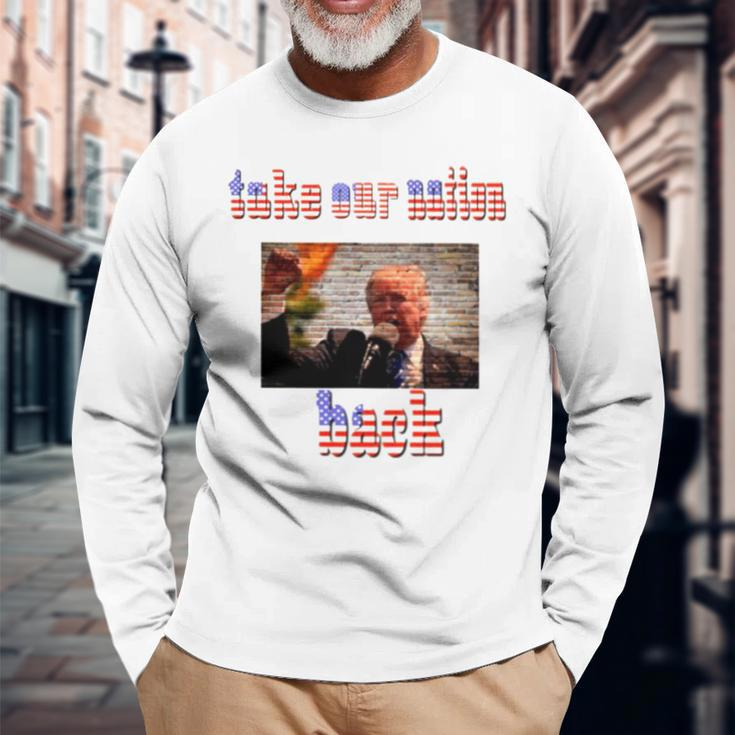 Take Our Nation Back Trump Usa Flag Long Sleeve T-Shirt T-Shirt Gifts for Old Men