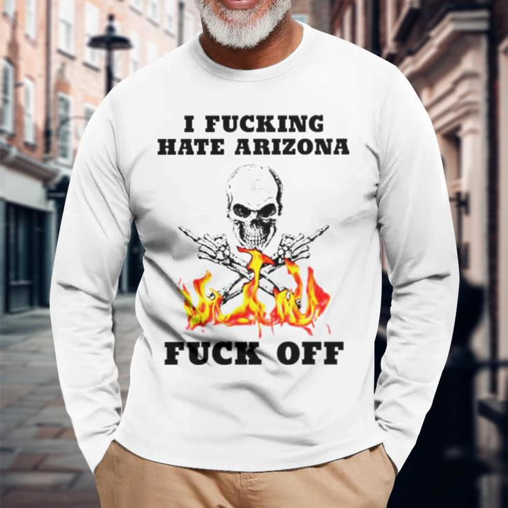 Skull I Fuckling Hate Arizona Fuck Off Long Sleeve T-Shirt T-Shirt Gifts for Old Men