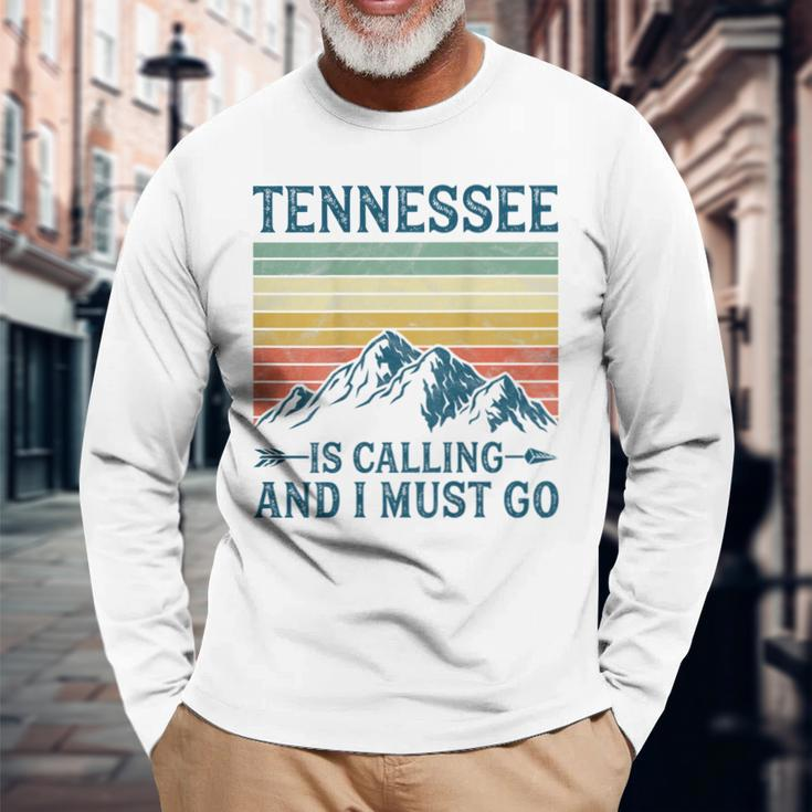 Tennessee Is Calling And I Must Go On Back Long Sleeve T-Shirt Gifts for Old Men