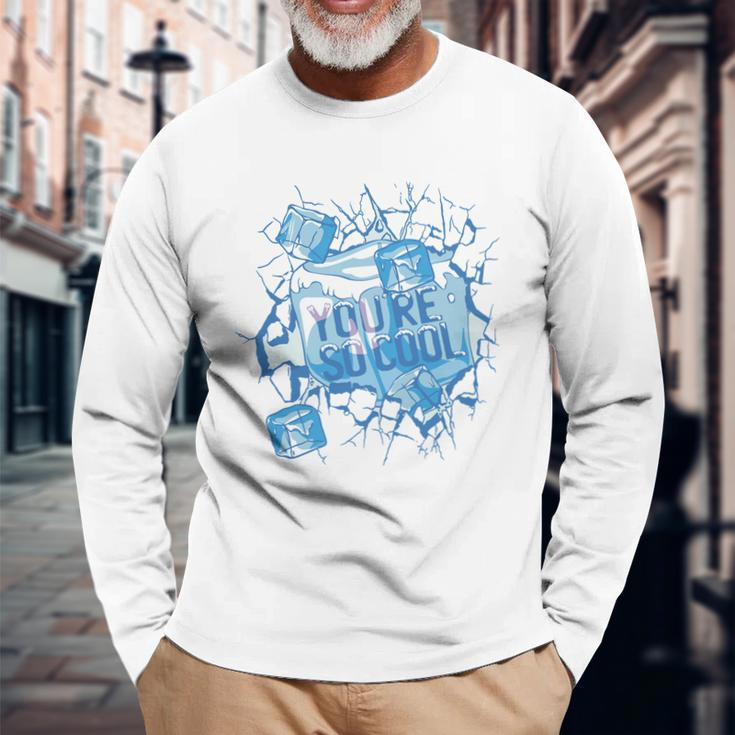 Youre So Cool Ice Long Sleeve T-Shirt Gifts for Old Men