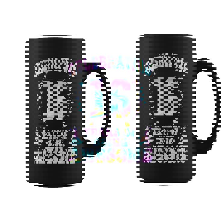16 Years Of Being Awesome 16 Years Old Tie Dye 16Th Birthday Coffee Mug