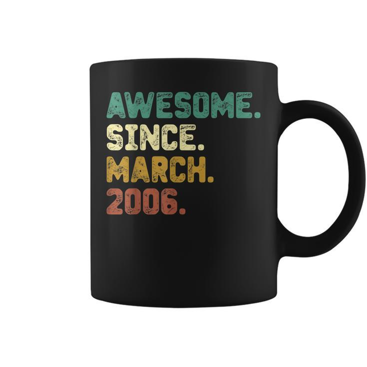 17 Years Old Awesome Since March 2006 17Th Birthday Gifts  Coffee Mug