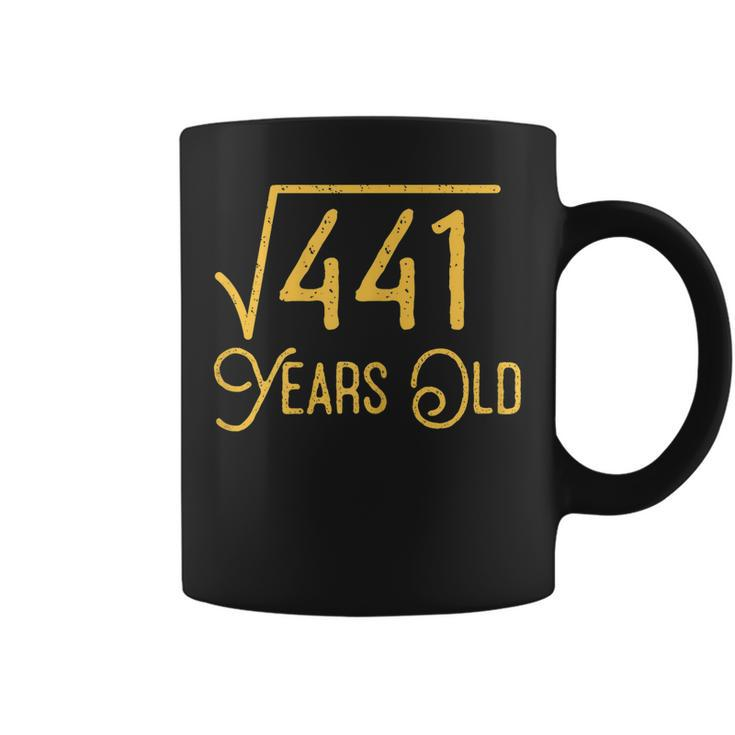 21St Birthday Gift 21 Years Old Square Root Of 441  Coffee Mug