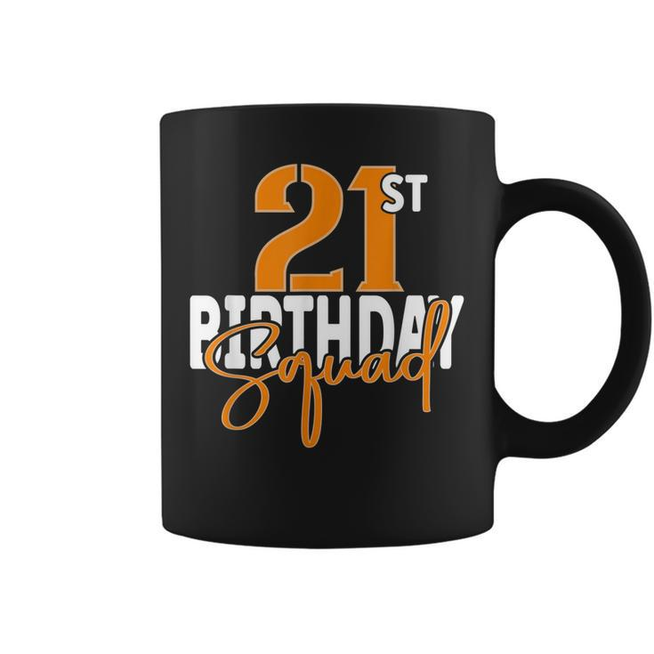 21St Birthday Squad Family Matching Group Coffee Mug