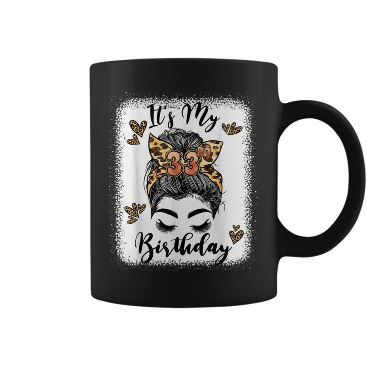 33 Years Old Girl 33Rd Birthday Messy Bun Happy Birthday 33  Coffee Mug