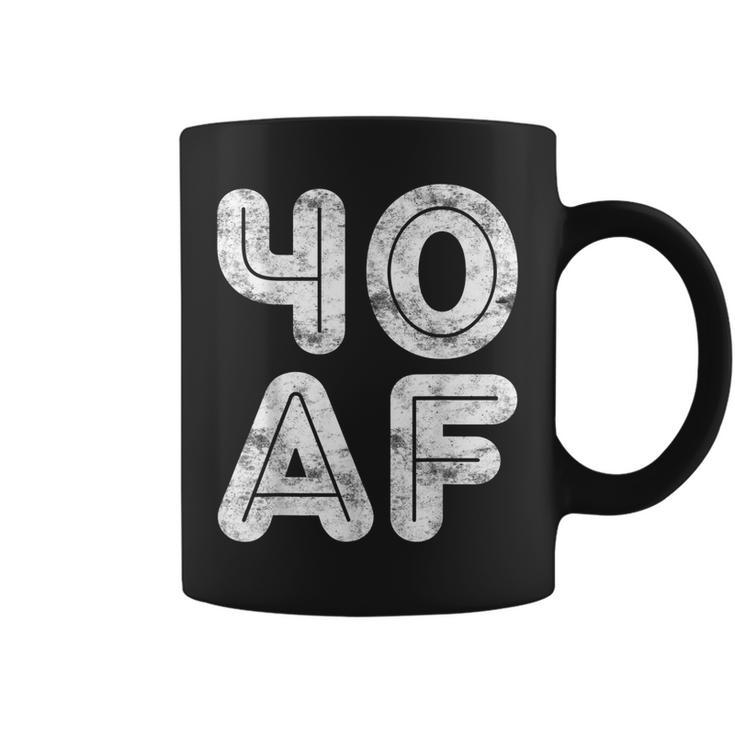 40 Af  40Th Birthday Gift Shirt Coffee Mug