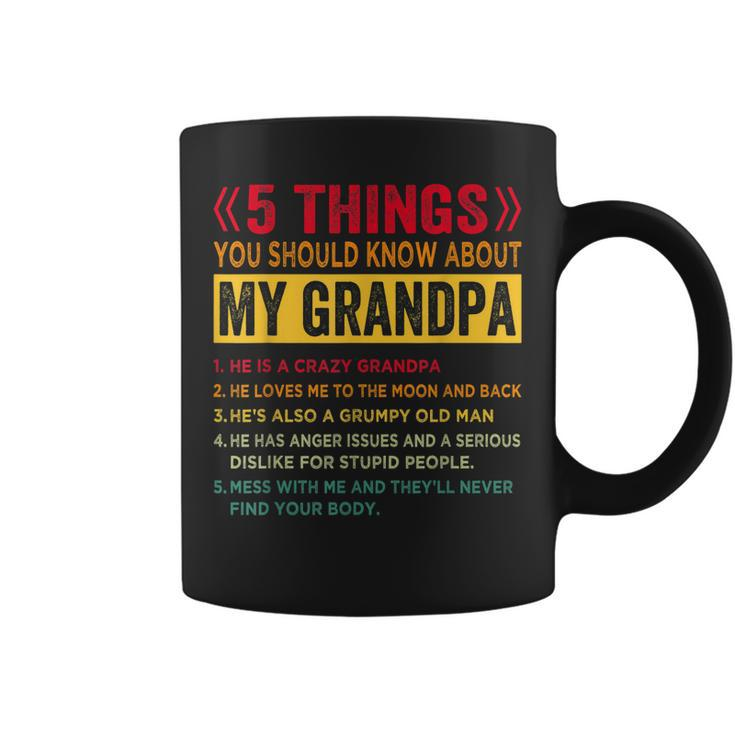 5 Things You Should Know About My Grandpa - Fathers Day  Coffee Mug