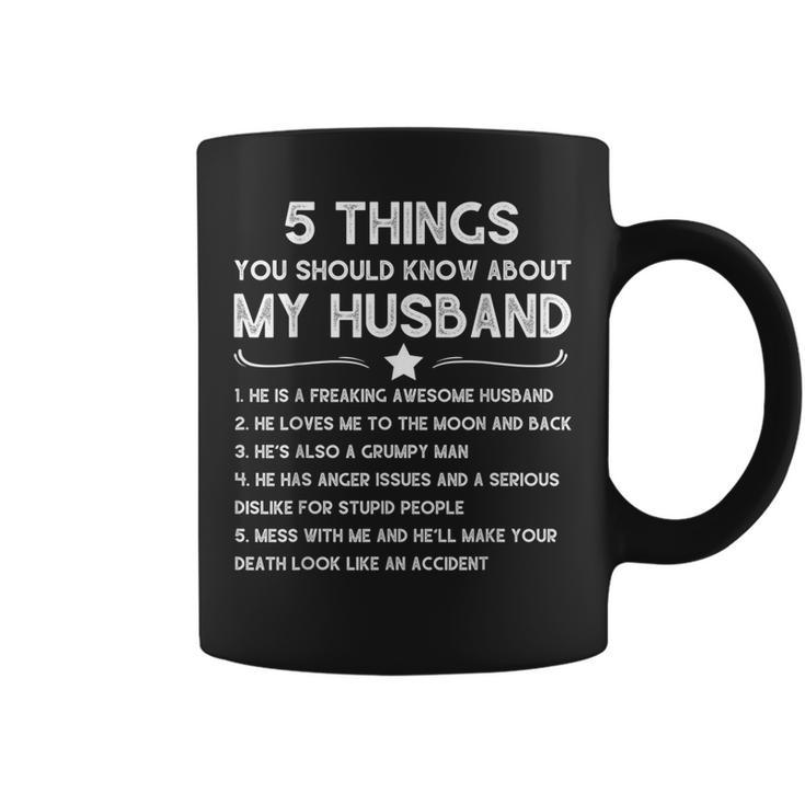5 Things You Should Know About My Husband Funny Wife Quote  Coffee Mug