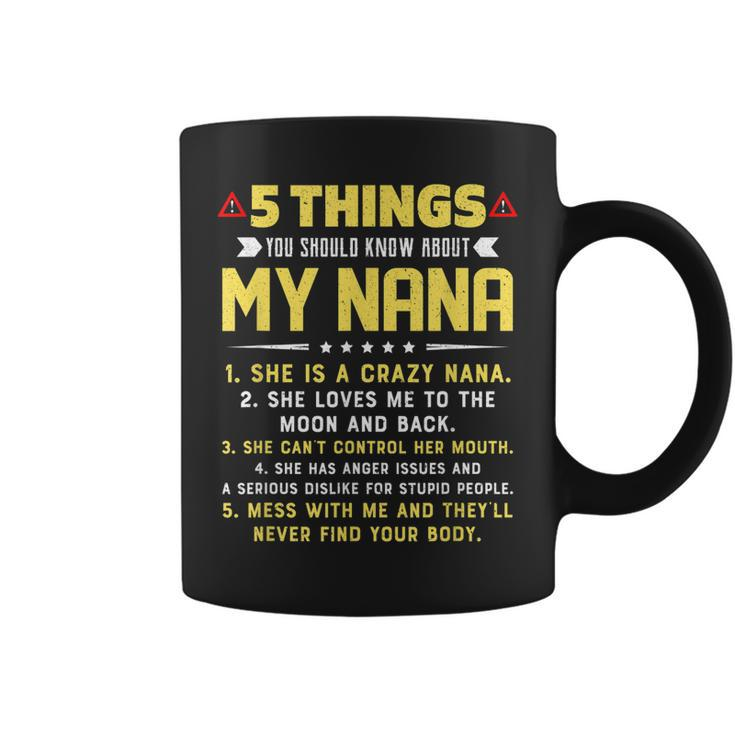 5 Things You Should Know About My Nana Grandkids  Coffee Mug