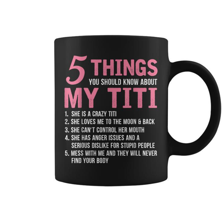 5 Things You Should Know About My Titi Funny Grandma  Coffee Mug