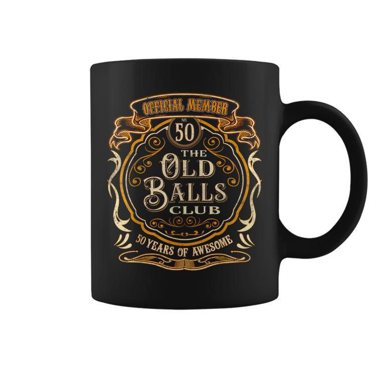 50 Years Official Member Of The Old Balls Club 50Th Birthday Gift For Mens Coffee Mug