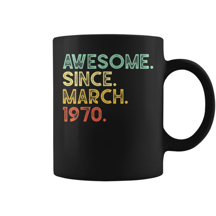50 Years Old Awesome March 1970 50Th Birthday Gift  Coffee Mug