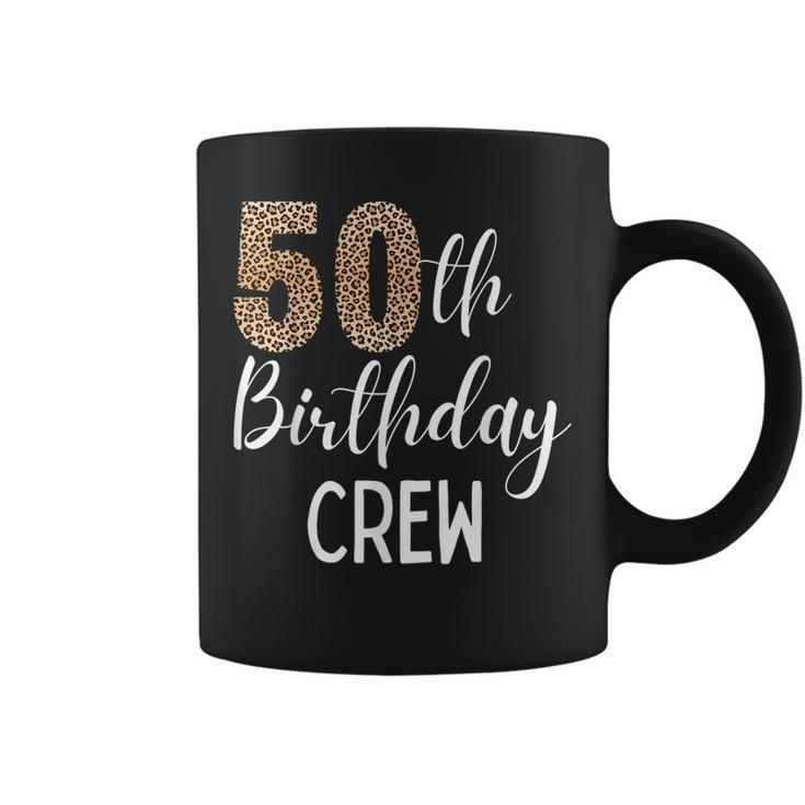 50Th Birthday Squad Party Crew With Leopard Print  Coffee Mug