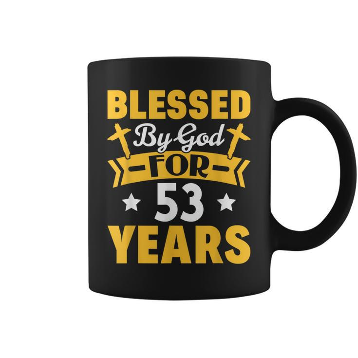 53Rd Birthday Man Woman Blessed By God For 53 Years  Coffee Mug