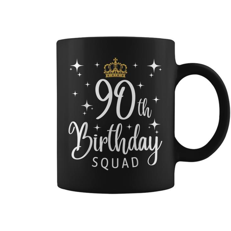 90Th Birthday Squad 90 Years Old Birthday Party Group  Coffee Mug