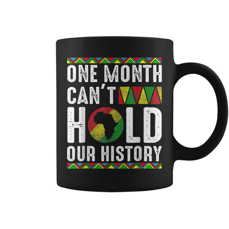 Africa One Month Cant Hold Our History Black History Month  Coffee Mug