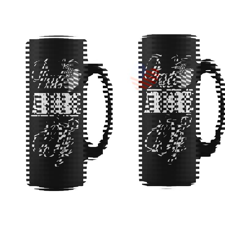 Air Force Wife  Proud Air Force Wife T  Coffee Mug
