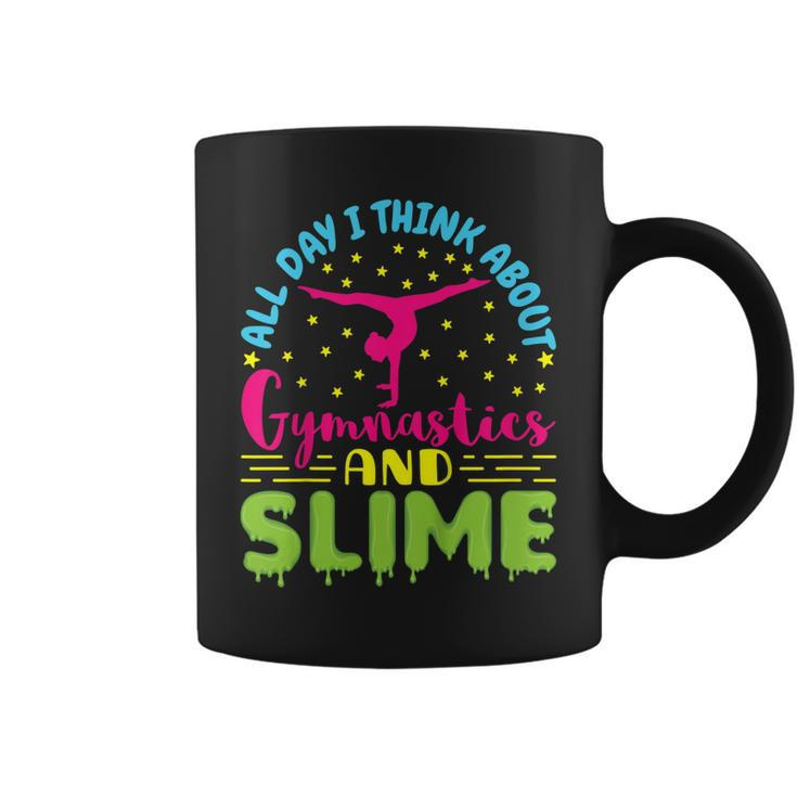 All Day I Think About Gymnastics And Slime  Coffee Mug