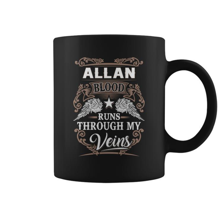 Allan Name  - Allan Blood Runs Through My V Coffee Mug