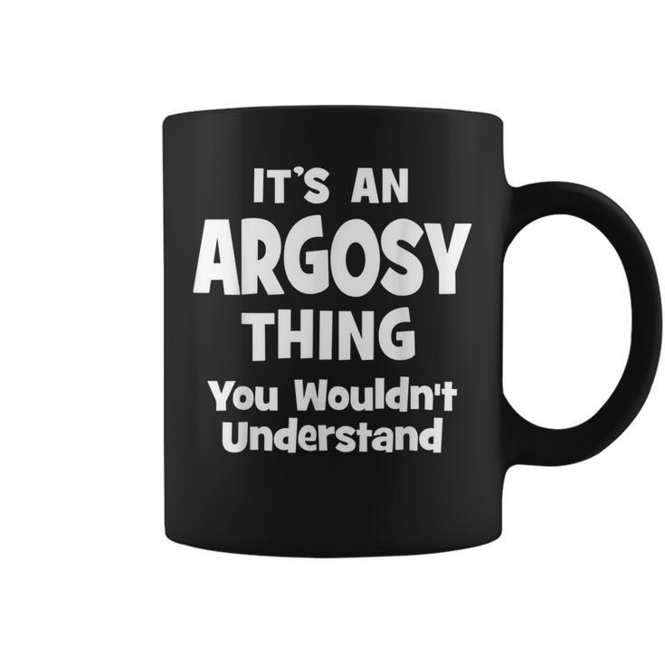 Argosy Thing College University Alumni Funny  Coffee Mug