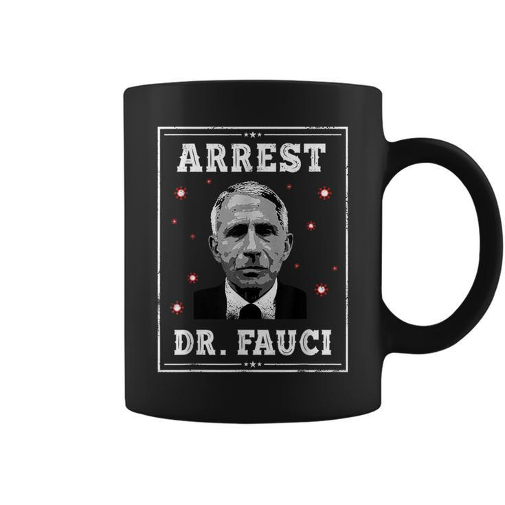 Arrest Fauci - Anti Fauci - Patriotic Defund Dr Fauci  Coffee Mug