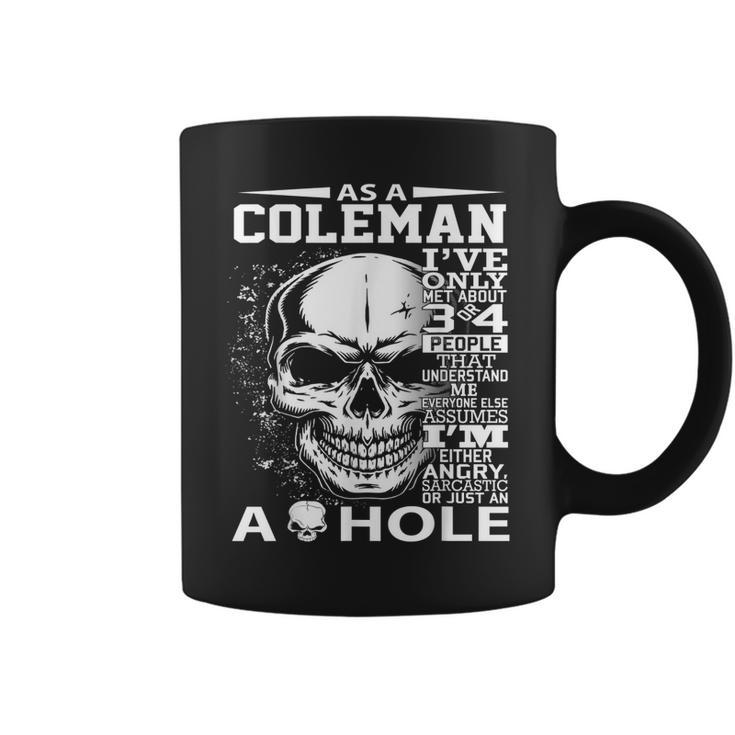 As A Coleman Ive Only Met About 3 Or 4 People 300L2 Its Th Coffee Mug