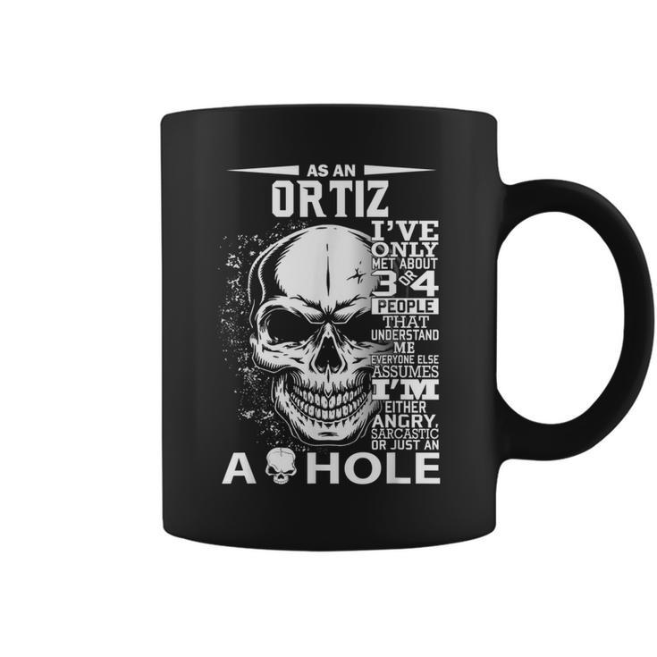 As A Ortiz Ive Only Met About 3 4 People L4  Coffee Mug
