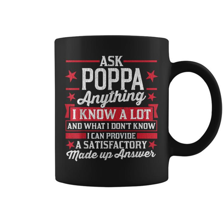 Ask Poppa Anything Funny Poppa Fathers Day Gifts Gift For Mens Coffee Mug
